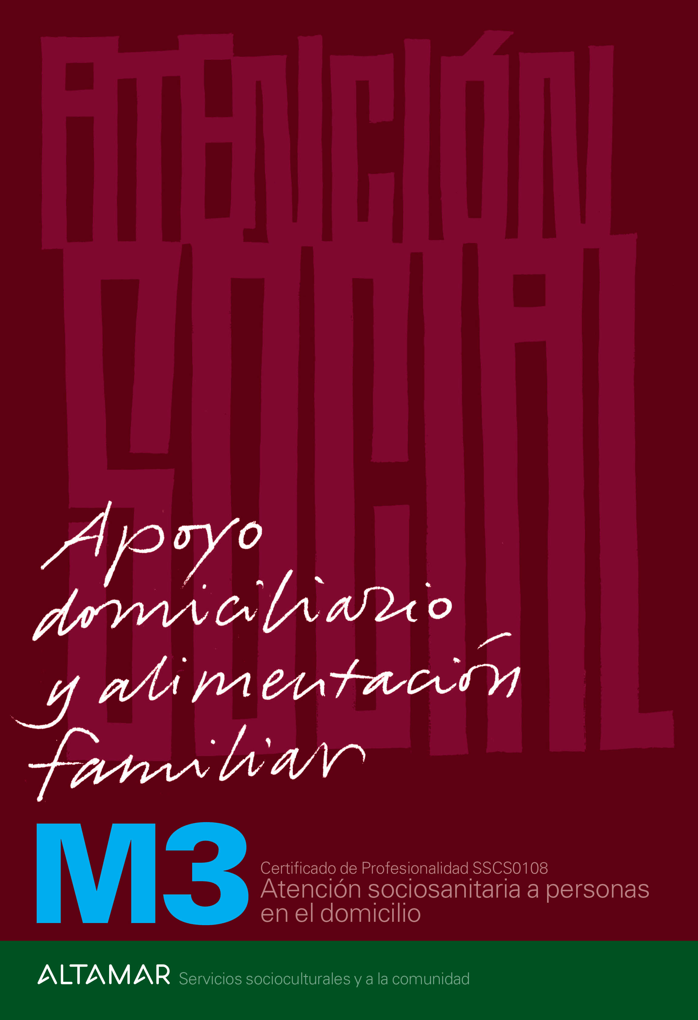 Apoyo domiciliario y alimentación familiar.